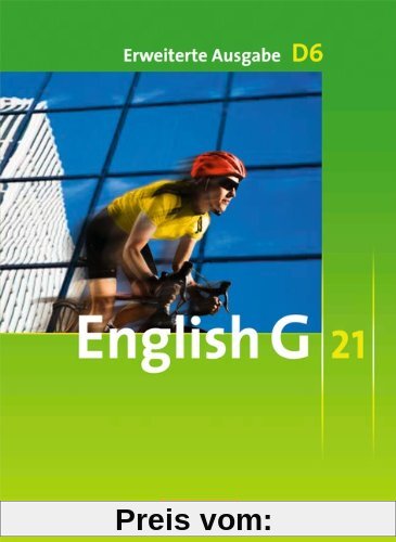 English G 21 - Erweiterte Ausgabe D: Band 6: 10. Schuljahr - Schülerbuch: Festeinband